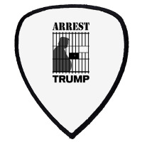 Arrest Trump Now Trump For Prison 2021 Classic Shield S Patch | Artistshot