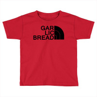 Gar Lic Bread Black Toddler T-shirt | Artistshot