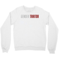 Gender Traitor (the Handmaid's Tale) Crewneck Sweatshirt | Artistshot