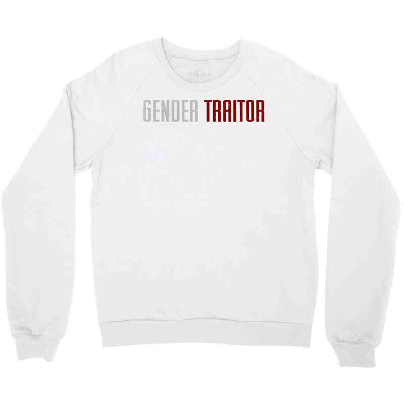 Gender Traitor (the Handmaid's Tale) Crewneck Sweatshirt | Artistshot