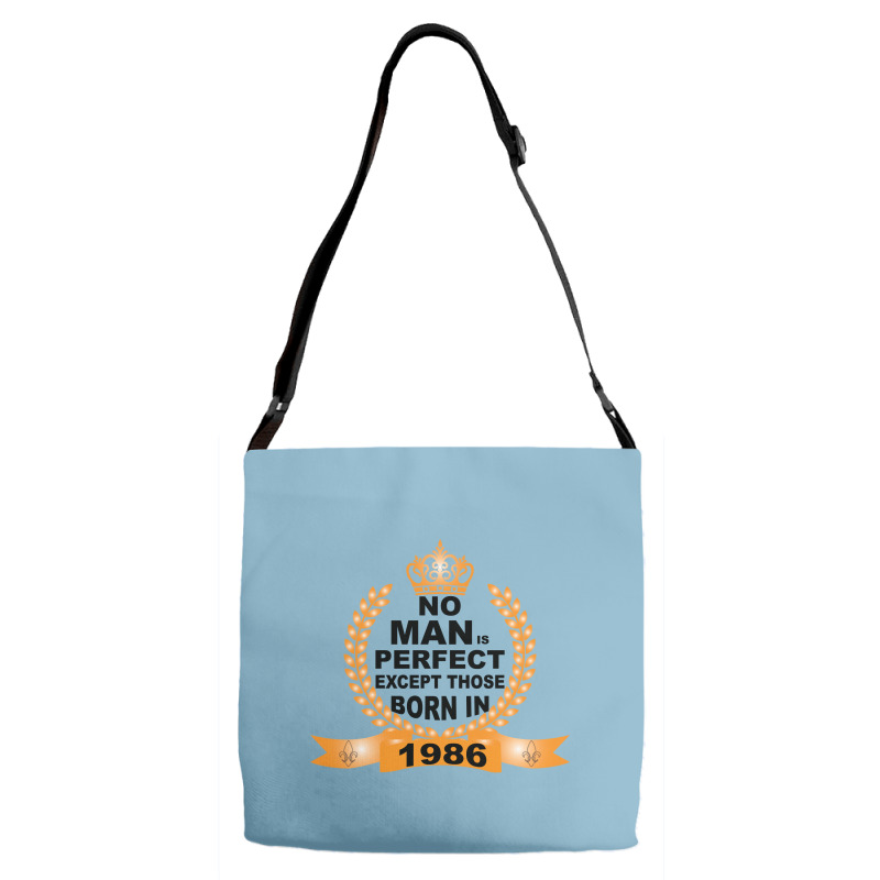 No Man Is Perfect Except Those Born In 1985 Adjustable Strap Totes | Artistshot