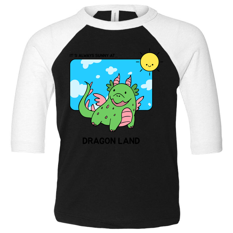 It's Always Sunny At Dragon Land Design Toddler 3/4 Sleeve Tee by Kenlofu52 | Artistshot