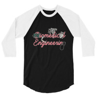 Biomedical Engineering Major 3/4 Sleeve Shirt | Artistshot