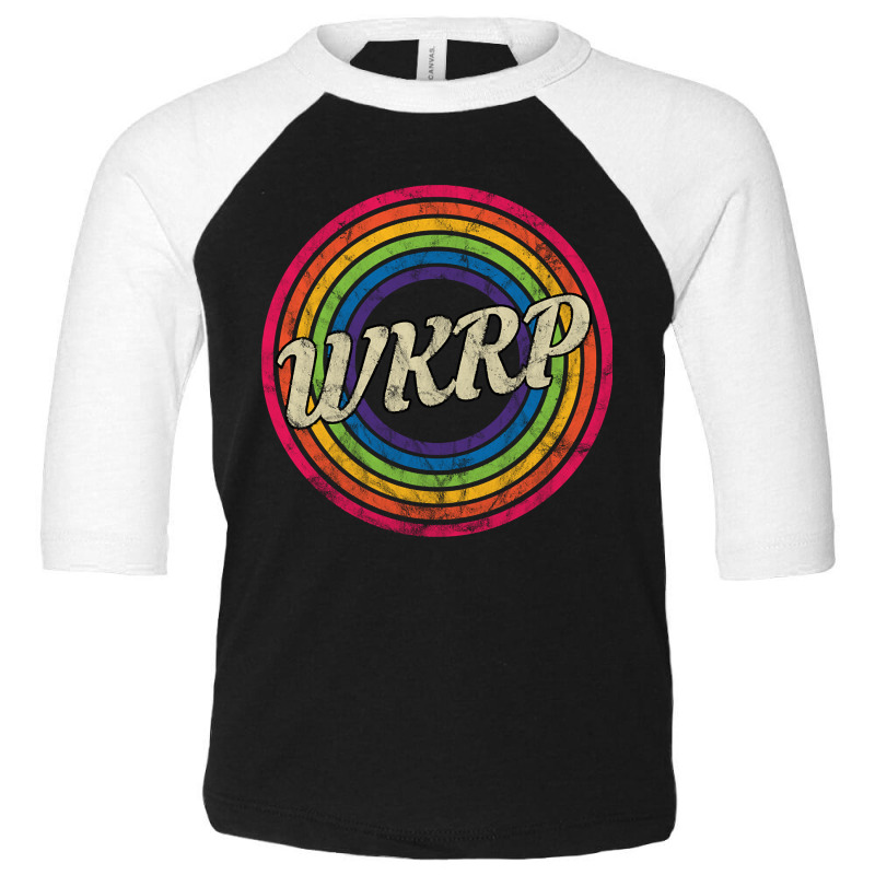 Wkrp - Retro Rainbow Faded-style Toddler 3/4 Sleeve Tee | Artistshot