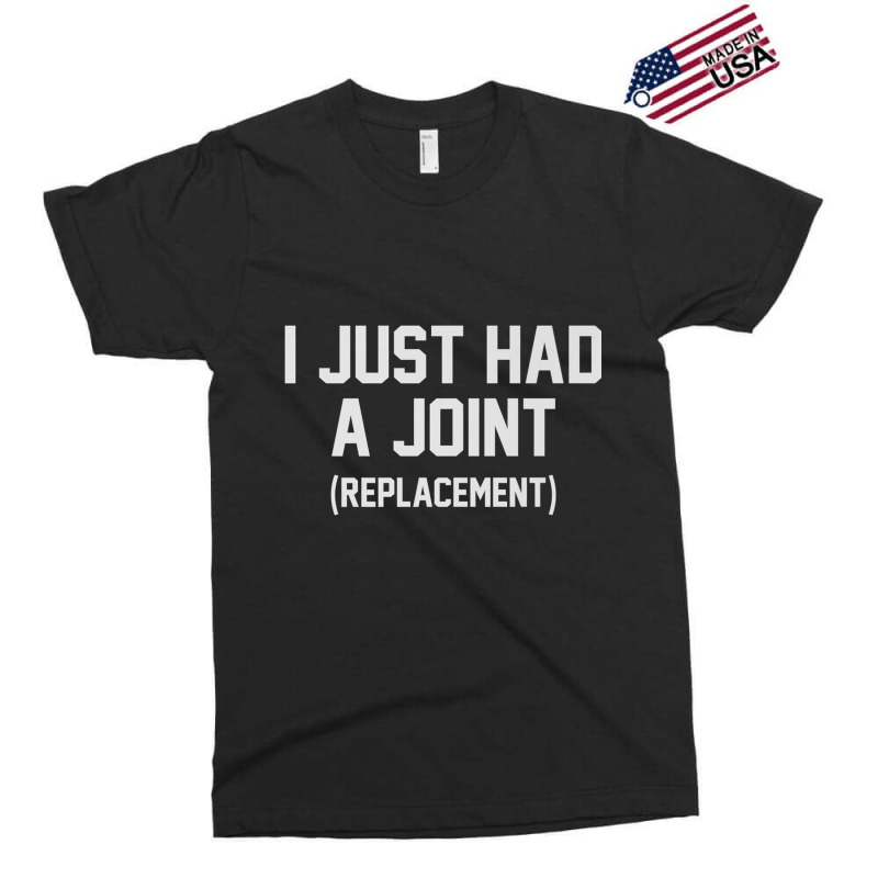 Just Had A Joint Replacement Funny Surgery Get Well Senior Premium T S Exclusive T-shirt by cm-arts | Artistshot