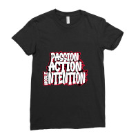 Passion, Action, Noble Intention Ladies Fitted T-shirt | Artistshot