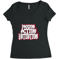 Passion, Action, Noble Intention Women's Triblend Scoop T-shirt | Artistshot