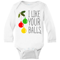 I Like Your Balls Long Sleeve Baby Bodysuit | Artistshot