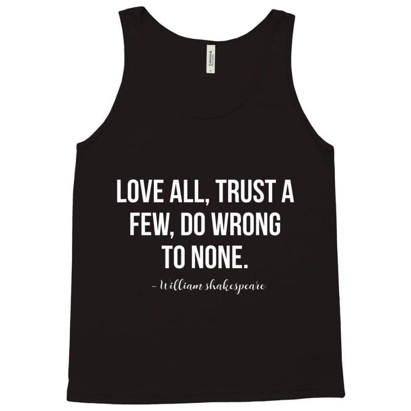 Shakespeare Love All Quote Tank Top | Artistshot