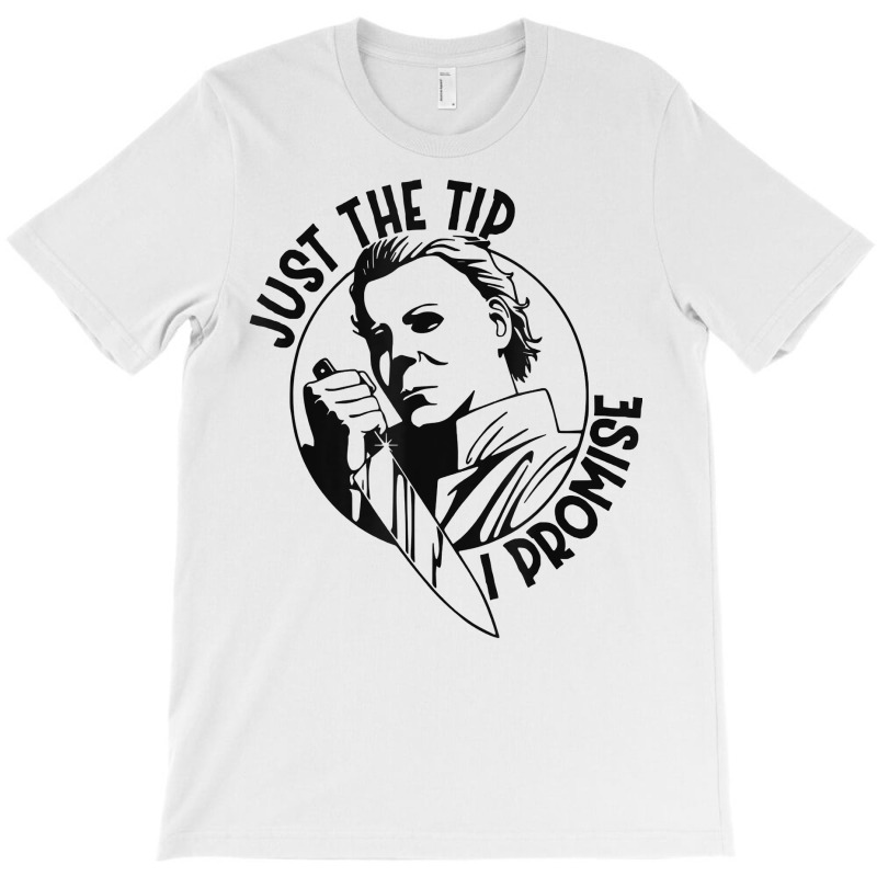 Funny Halloween Just The Tip T Shirt T-shirt | Artistshot