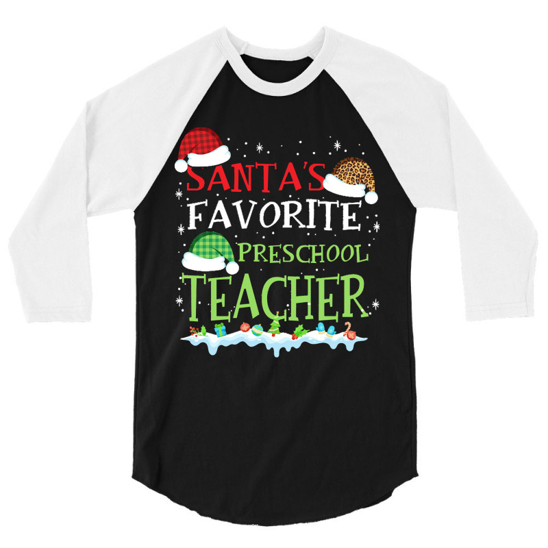 V1 Xmas Santa's Favorite Preschool Teacher Funny Christmas Gift 3/4 Sleeve Shirt | Artistshot