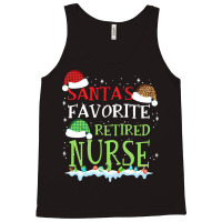 V1 Xmas Santa's Favorite Retired Nurse Funny Christmas Gift Tank Top | Artistshot