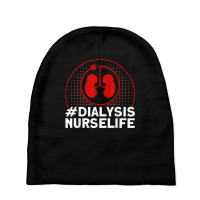 Dialysis Nurselife Nurses Dialysis Nurse T Shirt Baby Beanies | Artistshot