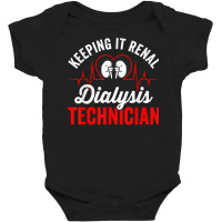 Dialysis Tech Keeping It Renal Heartbeat Dialysis Technician T Shirt Baby Bodysuit | Artistshot