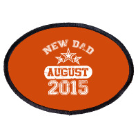 Dad To Be August 2016 Oval Patch | Artistshot