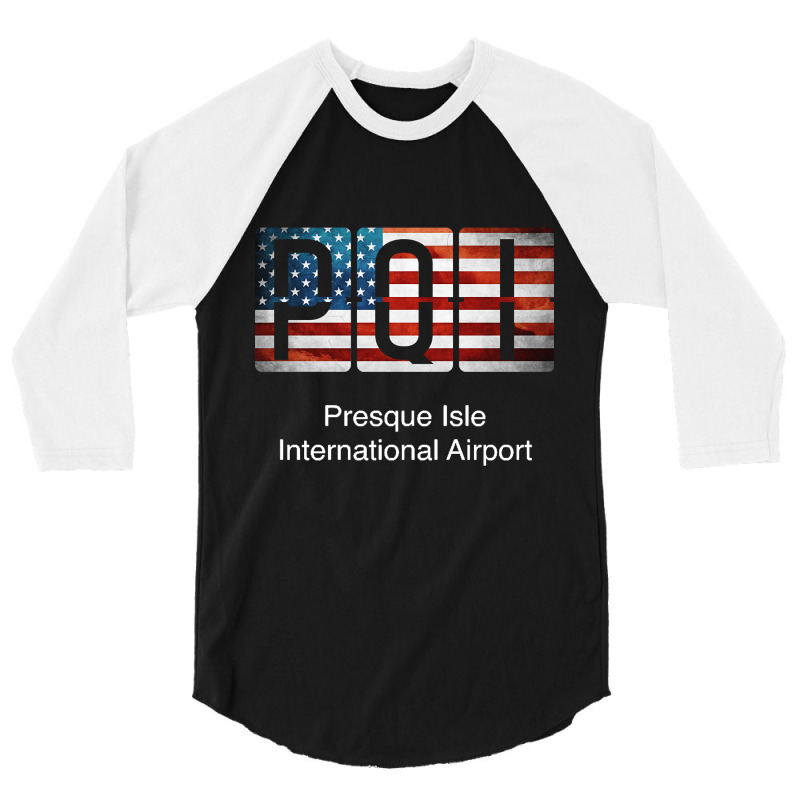 Pqi Presque Isle International Airport 3/4 Sleeve Shirt | Artistshot