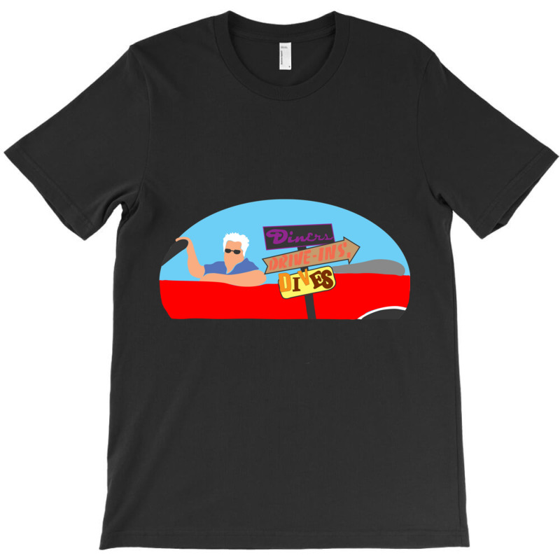 Diners, Drive-ins, And Guy T-shirt | Artistshot