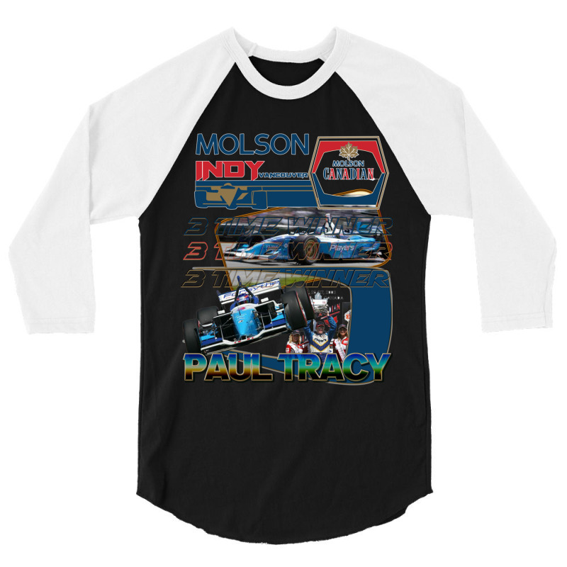 Paul Tracy 3 Time Vancouver Molson Indy Winner 3/4 Sleeve Shirt by ALICIAWITTENMYER | Artistshot