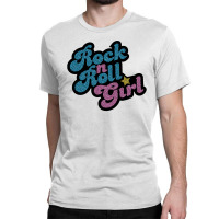 Rock N' Roll Girl Classic T-shirt | Artistshot