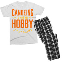 Canoeing Is Not My Hobby Sayings Funny Quotes Humor Canoe T Shirt Men's T-shirt Pajama Set | Artistshot