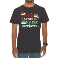 Xmas Santa's Favorite Welder Funny Christmas Gift Vintage T-shirt | Artistshot