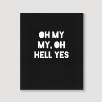 Oh My My Portrait Canvas Print | Artistshot