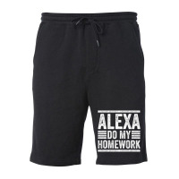 Alexa Do My Homework School Student Joke Internet Fleece Short | Artistshot