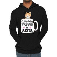 Akitaa Good Day Starts With Coffee And Akita, Cute Akita Lover Lightweight Hoodie | Artistshot