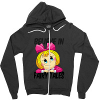 Believe In Fairy Tales. Zipper Hoodie | Artistshot