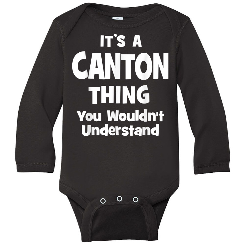 Canton Thing College University Alumni Funny T Shirt Long Sleeve Baby Bodysuit by melliebowleli | Artistshot