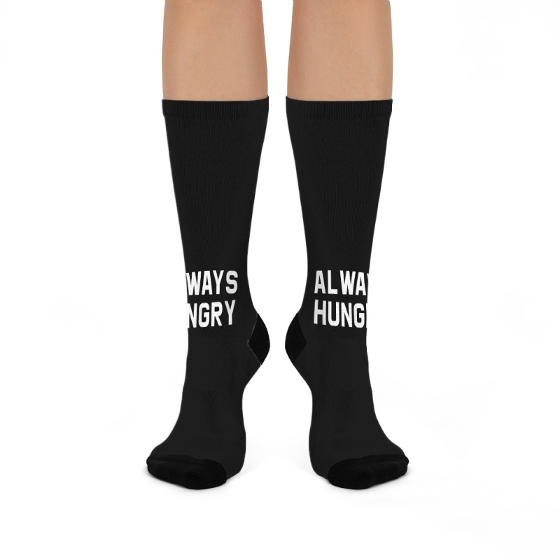 Always Hungry Lettering Workout Saying Quote Mom Humor Crew Socks | Artistshot