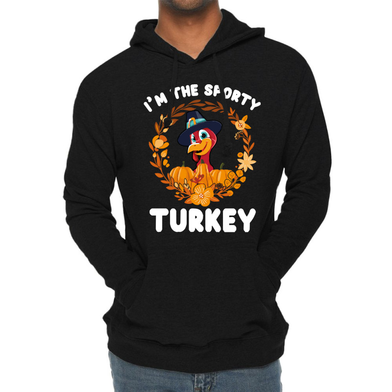 Thanksgiving Turkey I'm The Sporty Turkey Funny Turkey Day Gift Lightweight Hoodie | Artistshot