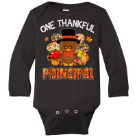 One Thankful Principal Turkey Teacher Life Thanksgiving Long Sleeve Baby Bodysuit | Artistshot