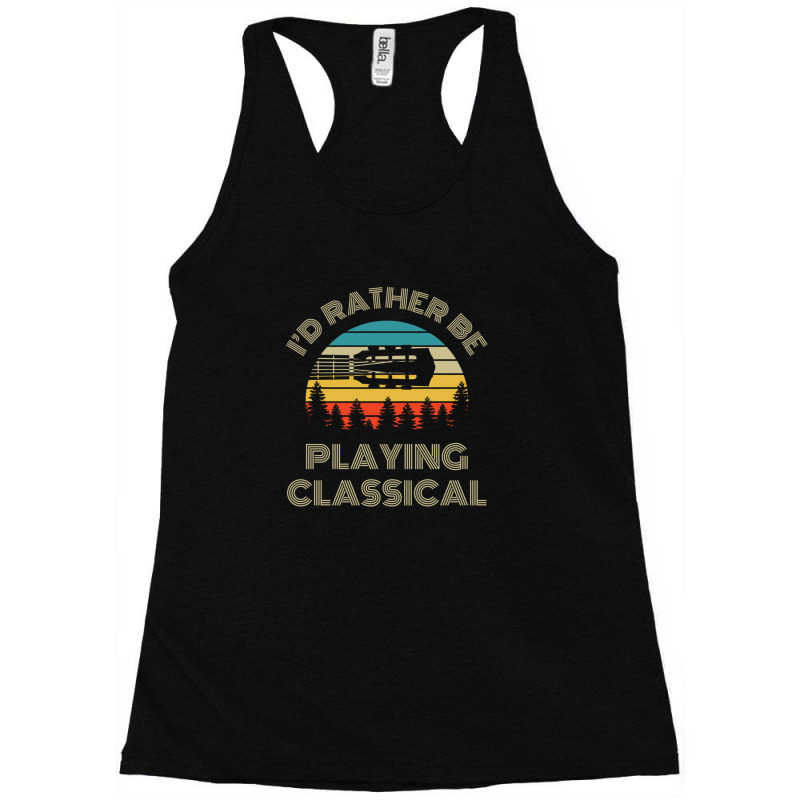 I'd Rather Be Playing Guitar Classical Guitar Headstock Retro Vintage  Racerback Tank by BrandonDriskell | Artistshot