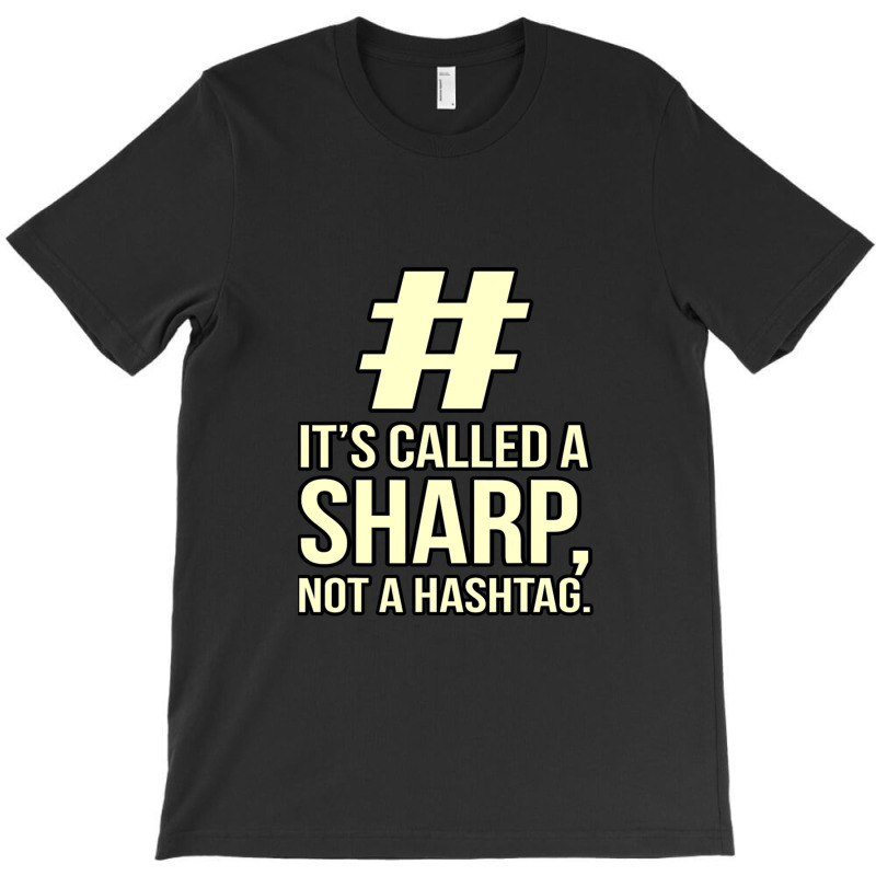 It's A Sharp Piano Music Player Teacher Musician Graphic T-shirt | Artistshot