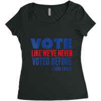 Womens Vote John Lewis Quote Like Never Voted Before V-neck Women's Triblend Scoop T-shirt | Artistshot