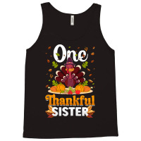 Thanksgiving Turkey Thanksgiving Day November 24 One Thankful Sister Tank Top | Artistshot