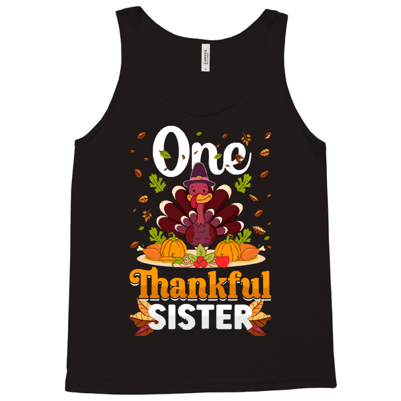 Thanksgiving Turkey Thanksgiving Day November 24 One Thankful Sister Tank Top | Artistshot