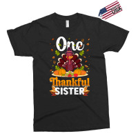 Thanksgiving Turkey Thanksgiving Day November 24 One Thankful Sister Exclusive T-shirt | Artistshot