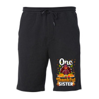 Thanksgiving Turkey Thanksgiving Day November 24 One Thankful Sister Fleece Short | Artistshot