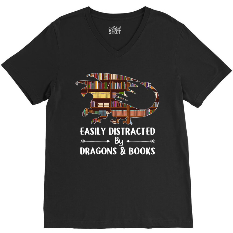 Easily Distracted By Dragon And Books Funny V-neck Tee | Artistshot