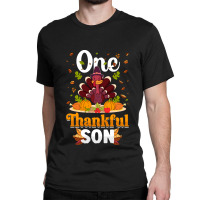 Thanksgiving Turkey Thanksgiving Day November 24 One Thankful Son Classic T-shirt | Artistshot