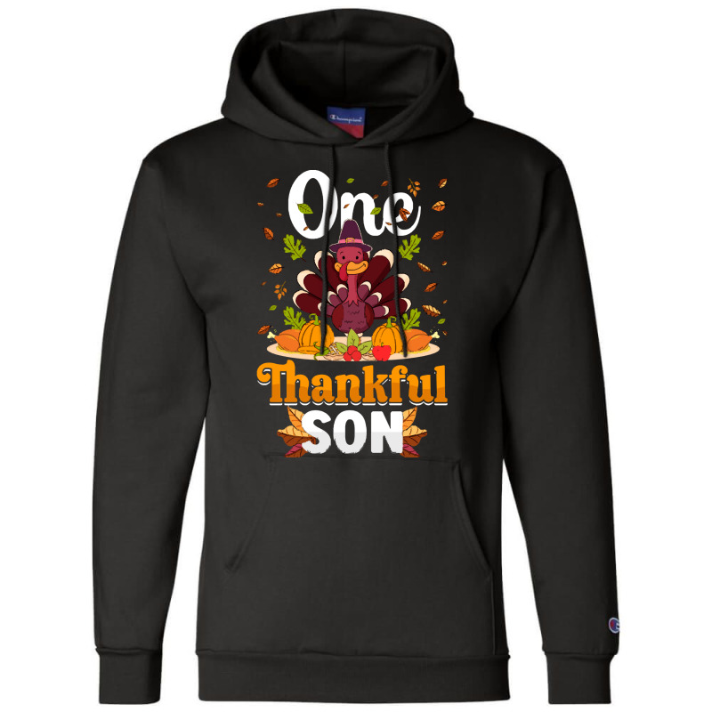 Thanksgiving Turkey Thanksgiving Day November 24 One Thankful Son Champion Hoodie | Artistshot