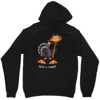 Thanksgiving Turkey Thanksgiving Eat Pizza Save A Turkey Unisex Hoodie | Artistshot