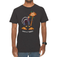 Thanksgiving Turkey Thanksgiving Eat Pizza Save A Turkey Vintage T-shirt | Artistshot