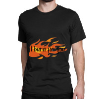 I Burn For You  Bridgerton Classic T-shirt | Artistshot