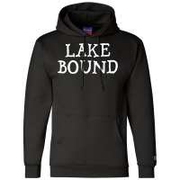 Lake Bound Summer Party Boat Pontoon Suntan T Shirt Champion Hoodie | Artistshot