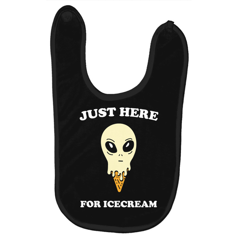 Just Here For Icecream Alien Funny Saying Giftidea Baby Bibs by Adcock Salmon | Artistshot