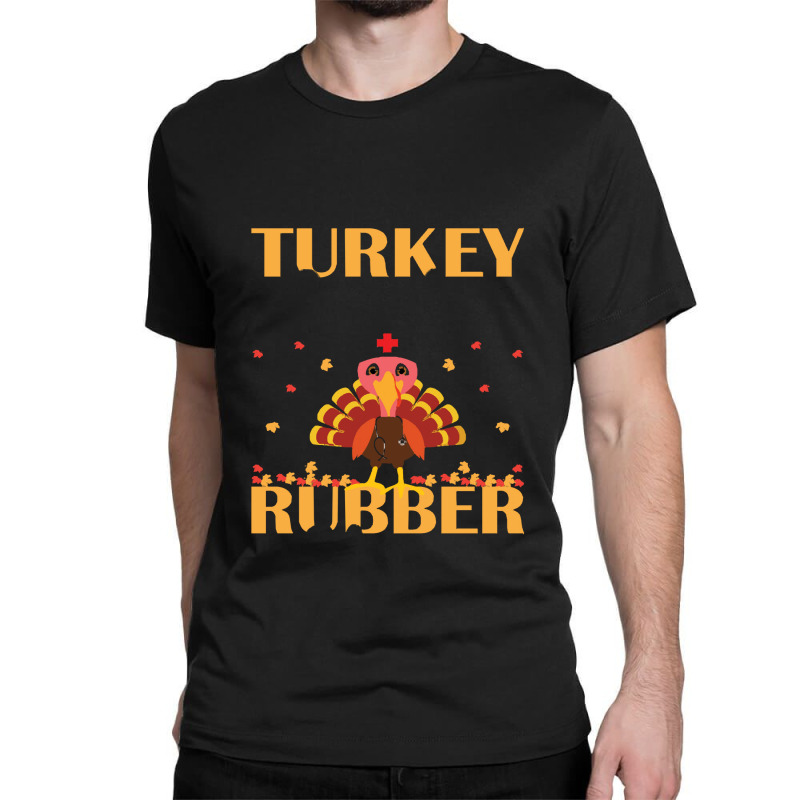 Thanksgiving Turkey Turkey Scrubs Rubber Gloves Classic T-shirt | Artistshot