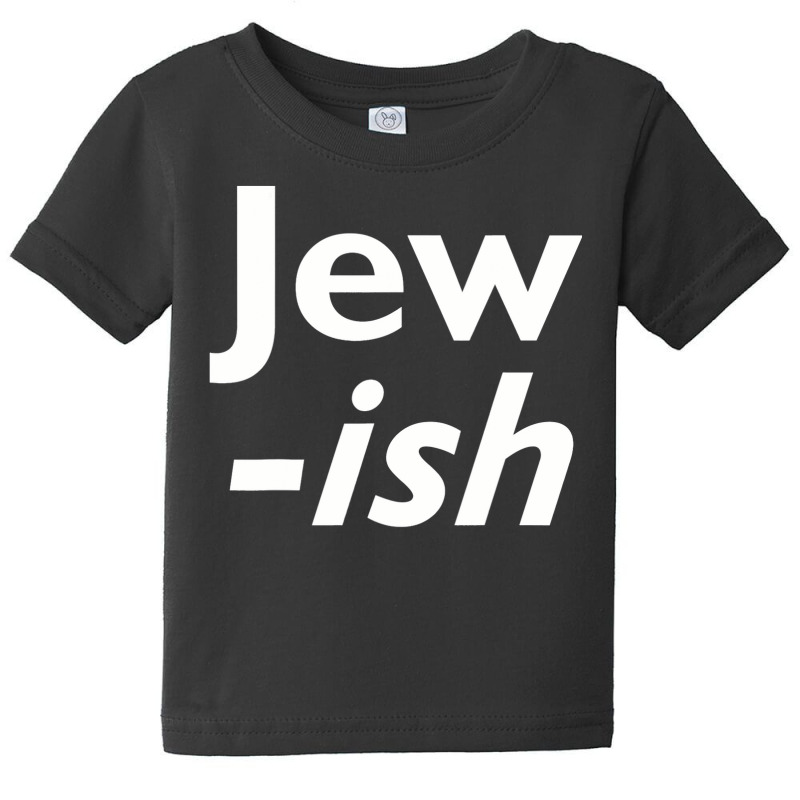 Jewish  Funny Hanukkah  For Half Jewish Baby Tee | Artistshot